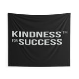 Kindness for Success Wall Tapestry