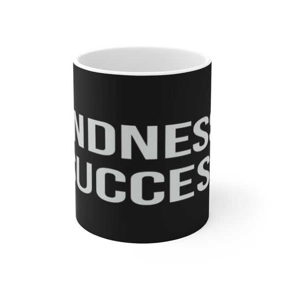 Kindness for Success Ceramic Mug