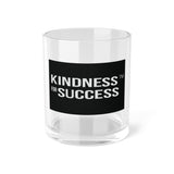 Kindness for Success Bar Glass